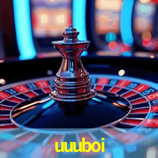 uuuboi